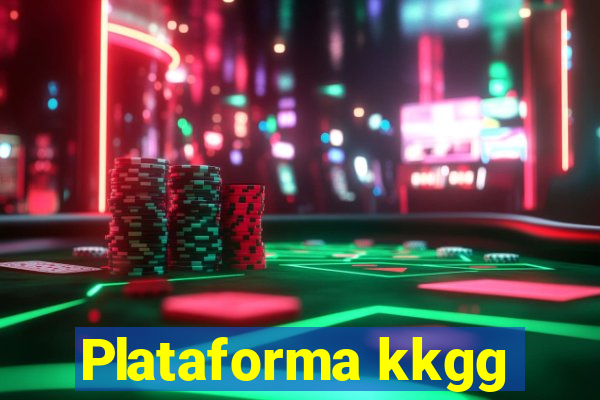 Plataforma kkgg